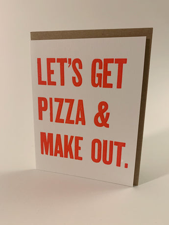 Let's Get Pizza and Make Out card