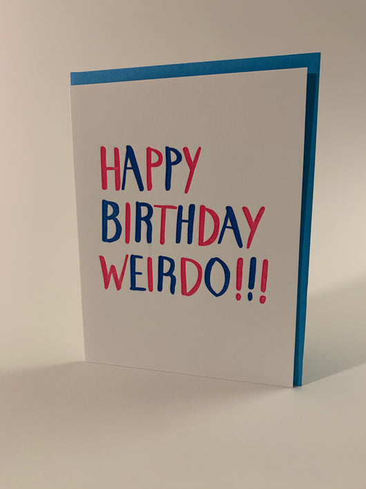 Happy Birthday Weirdo card
