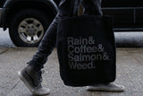 Rain & Coffee & Salmon & Weed ~ Tote Bag